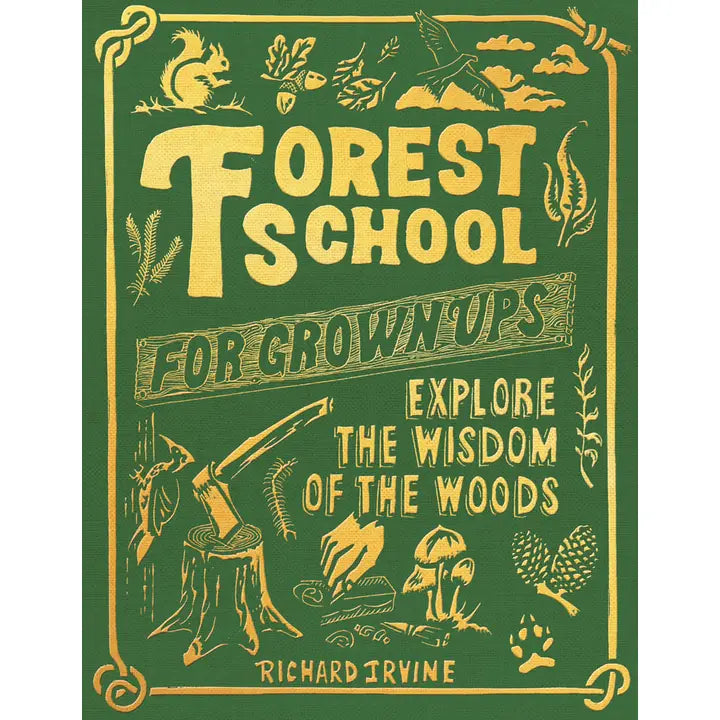 Forest School For Grown-Ups